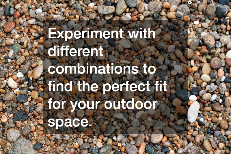 Experiment with different combinations to find the perfect fit for your outdoor space.