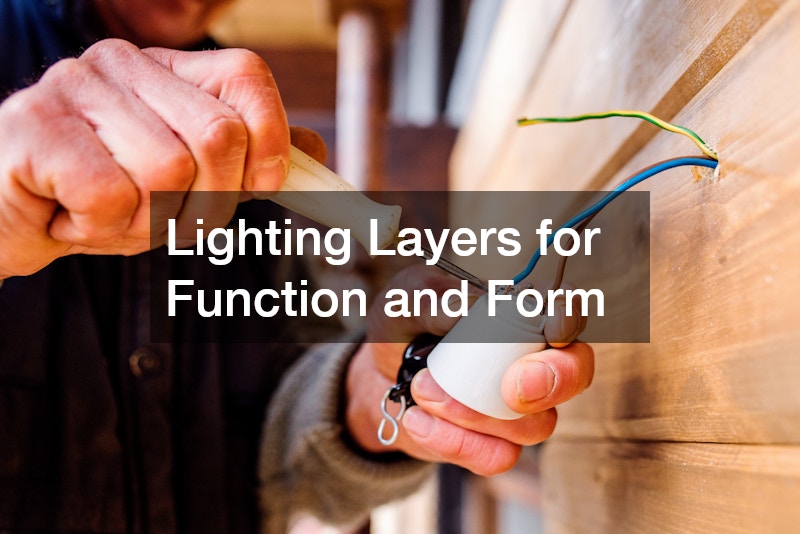 Lighting Layers for Function and Form