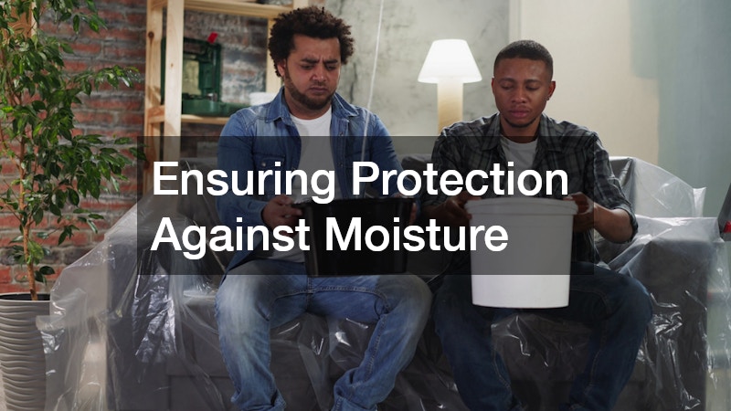 Ensuring Protection Against Moisture