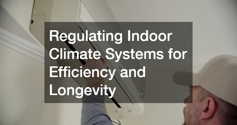 Regulating Indoor Climate Systems for Efficiency and Longevity