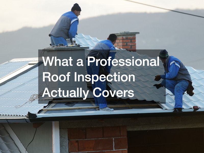 What a Professional Roof Inspection Actually Covers
