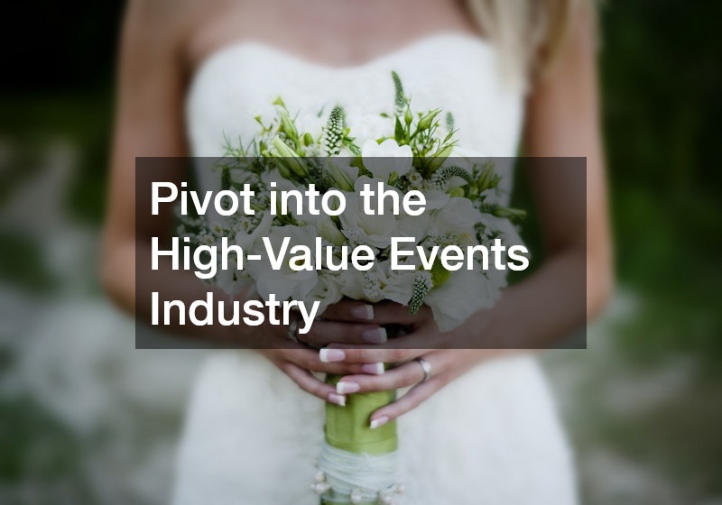 Pivot into the High-Value Events Industry