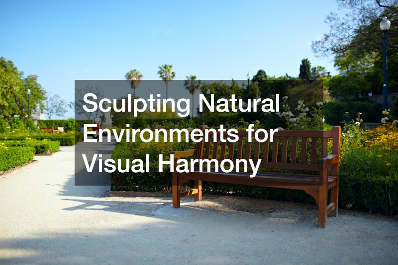 Sculpting Natural Environments for Visual Harmony
