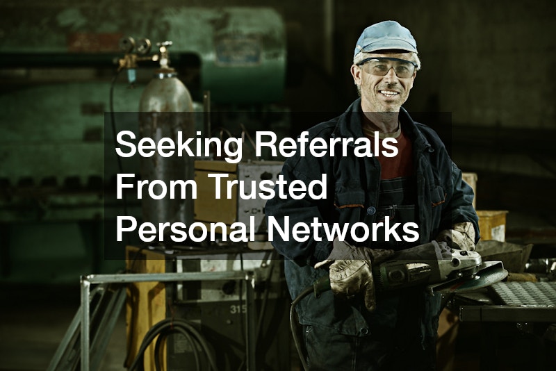 Seeking Referrals From Trusted Personal Networks