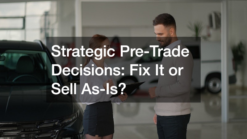 Strategic Pre-Trade Decisions: Fix It or Sell As-Is?