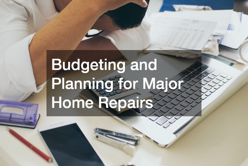 Budgeting and Planning for Major Home Repairs