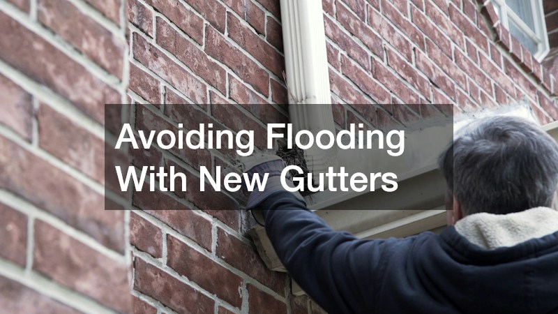Avoiding Flooding With New Gutters