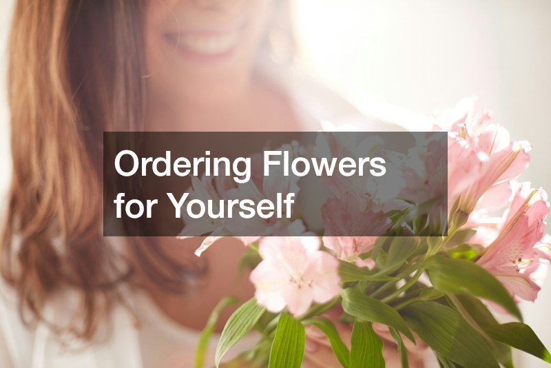 Ordering Flowers for Yourself