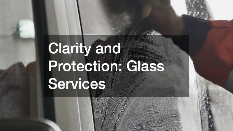 Clarity and Protection: Glass Services
