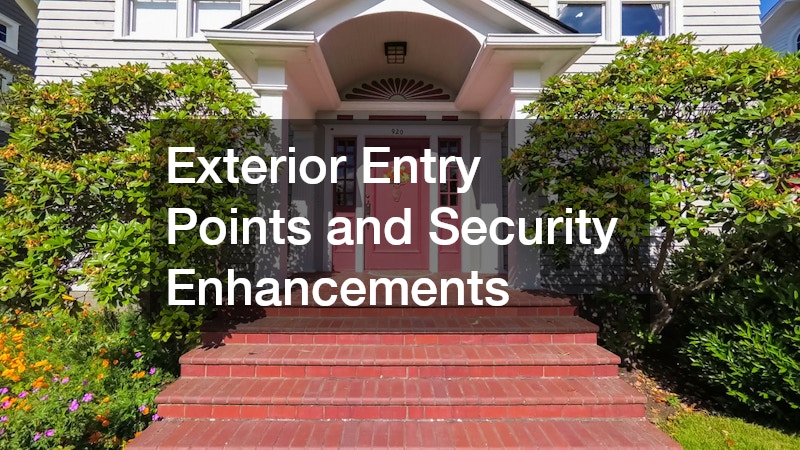 Exterior Entry Points and Security Enhancements