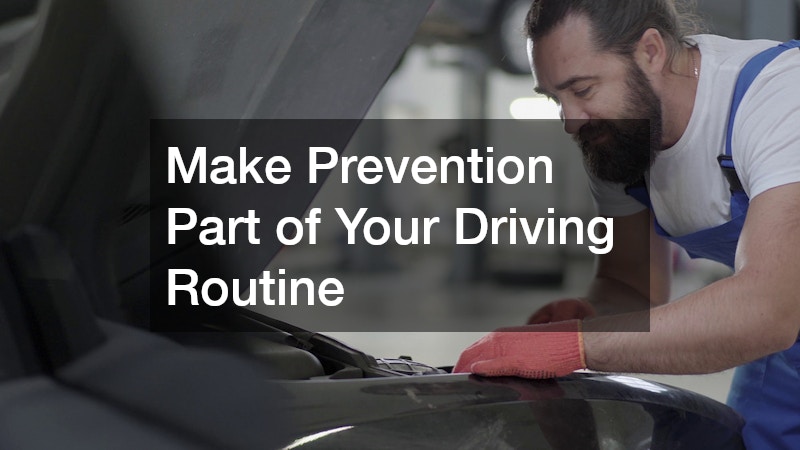Make Prevention Part of Your Driving Routine