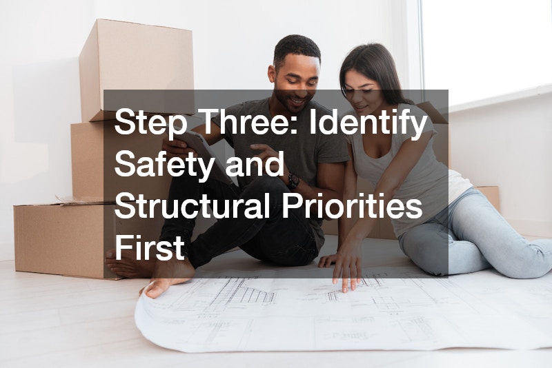 Step Three: Identify Safety and Structural Priorities First