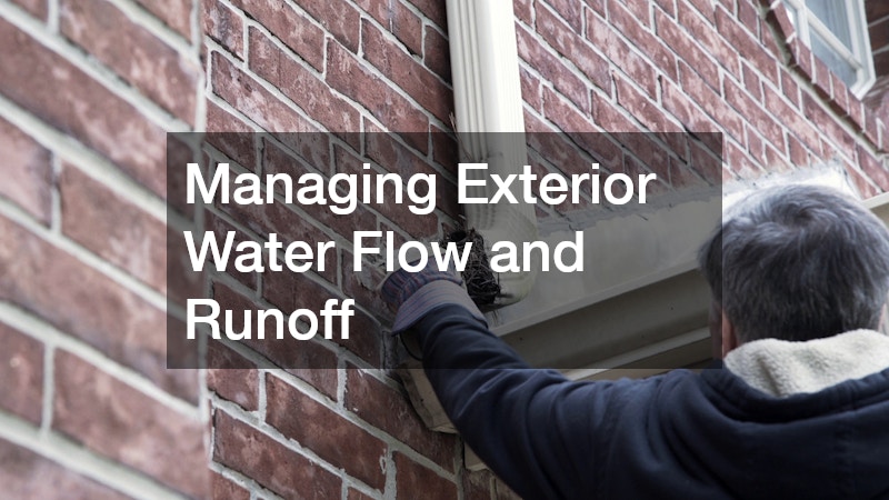 Managing Exterior Water Flow and Runoff