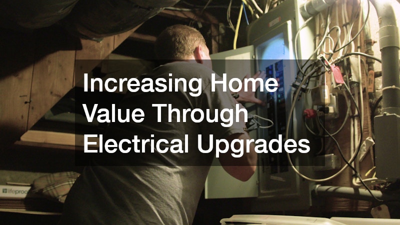 Increasing Home Value Through Electrical Upgrades