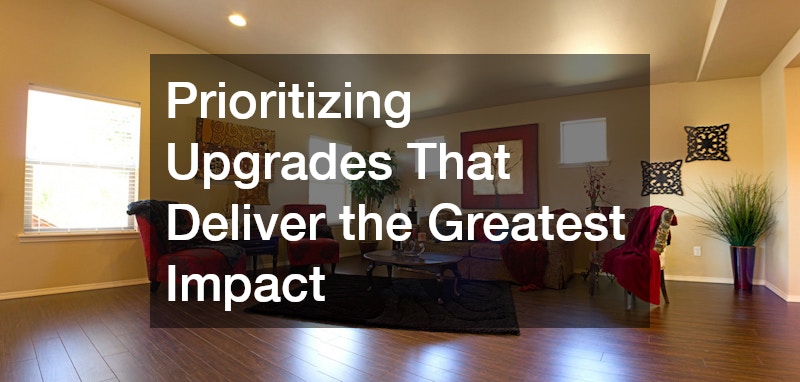 Prioritizing Upgrades That Deliver the Greatest Impact
