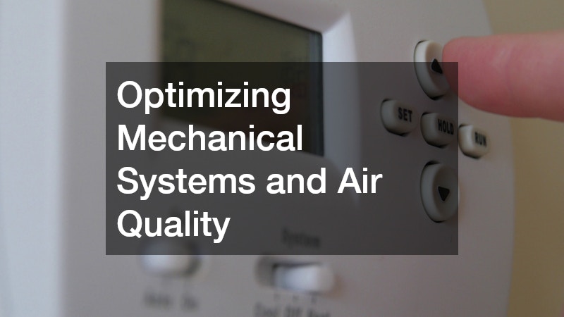 Optimizing Mechanical Systems and Air Quality