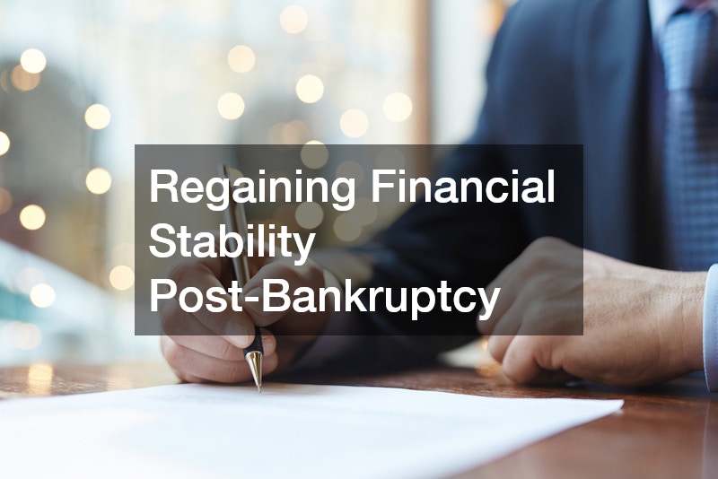 Regaining Financial Stability Post-Bankruptcy