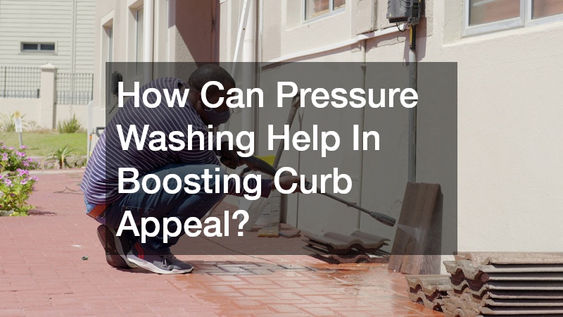 How Can Pressure Washing Help In Boosting Curb Appeal?