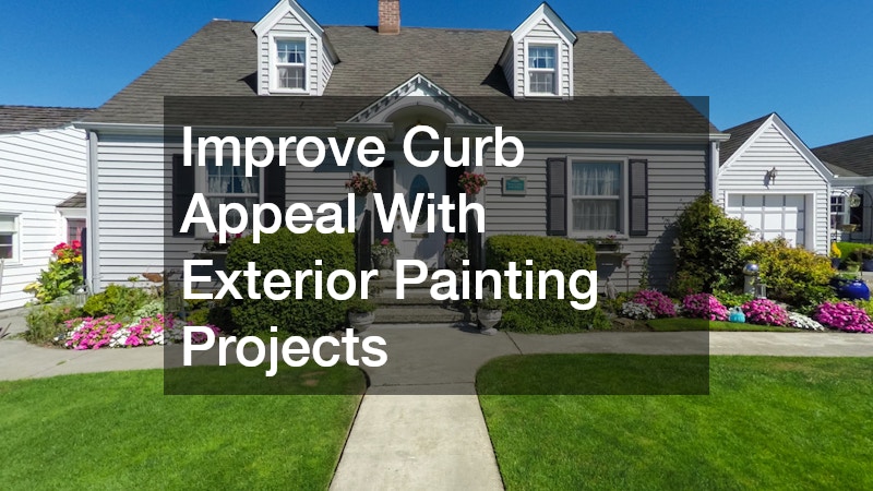 Improve Curb Appeal With Exterior Painting Projects