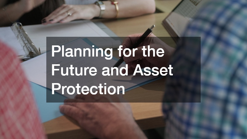 Planning for the Future and Asset Protection