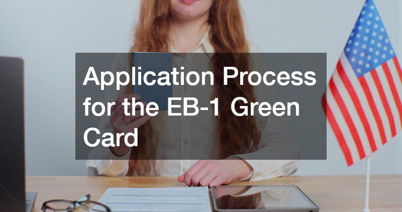 Application Process for the EB-1 Green Card