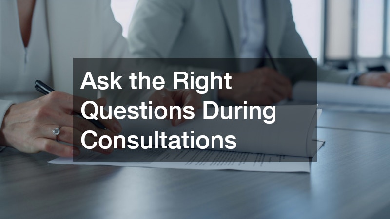 Ask the Right Questions During Consultations