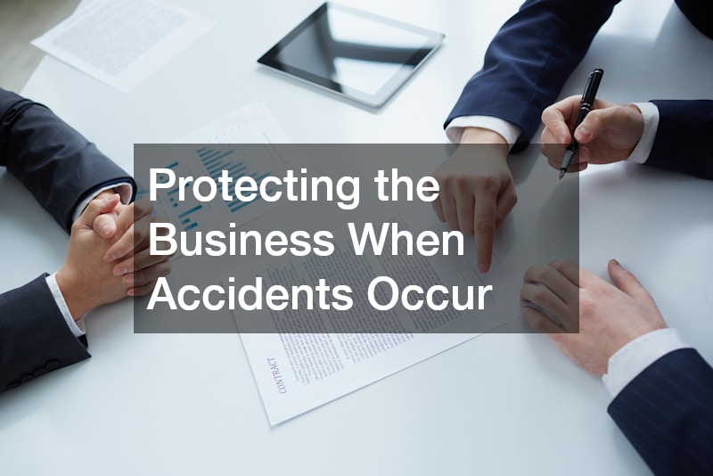 Protecting the Business When Accidents Occur