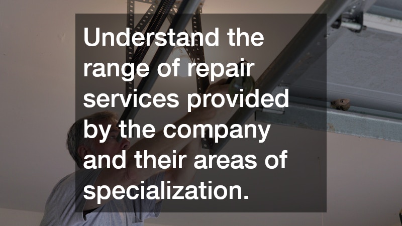Understand the range of repair services provided by the company and their areas of specialization.