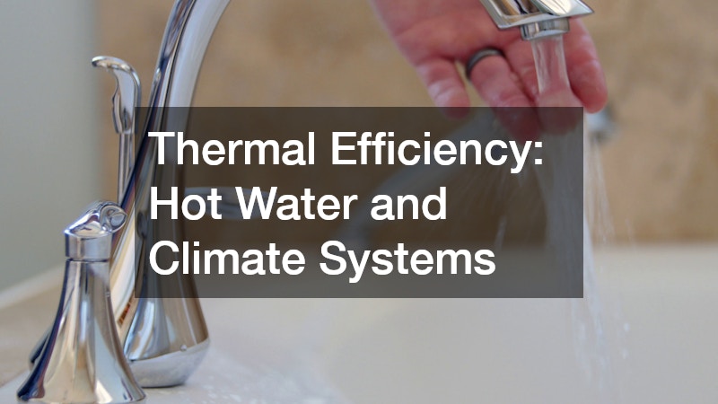 Thermal Efficiency: Hot Water and Climate Systems