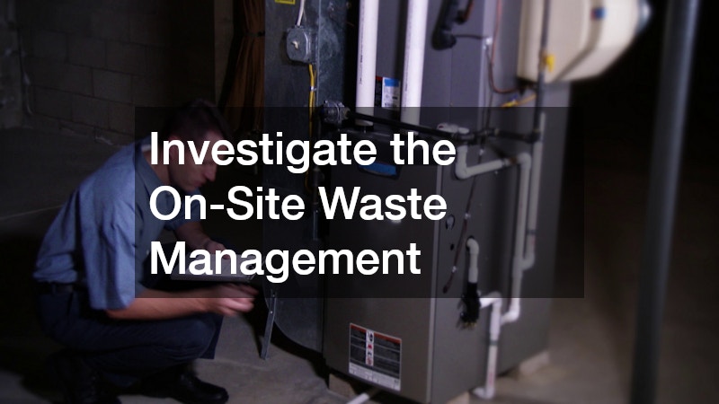 Investigate the On-Site Waste Management