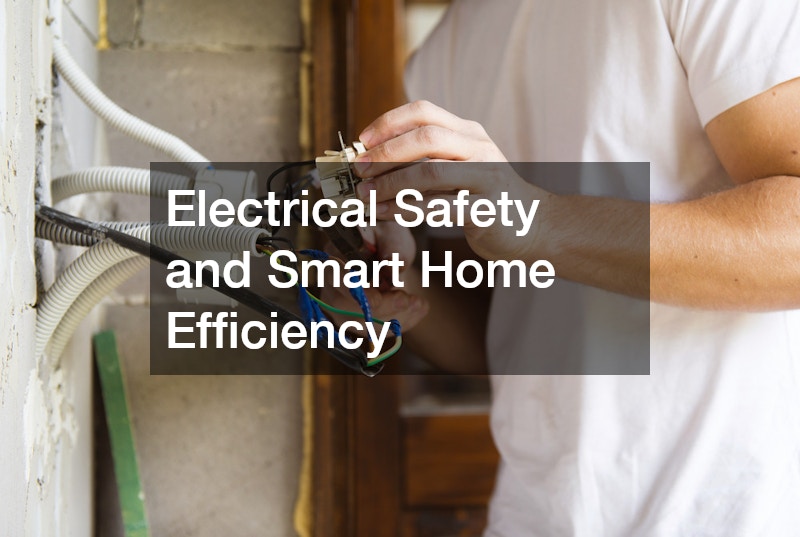 Electrical Safety and Smart Home Efficiency