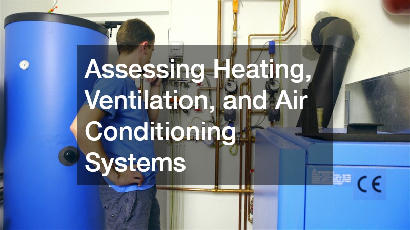 Assessing Heating, Ventilation, and Air Conditioning Systems