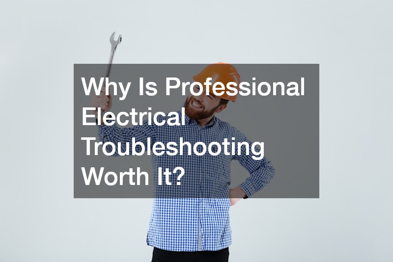Why Is Professional Electrical Troubleshooting Worth It?