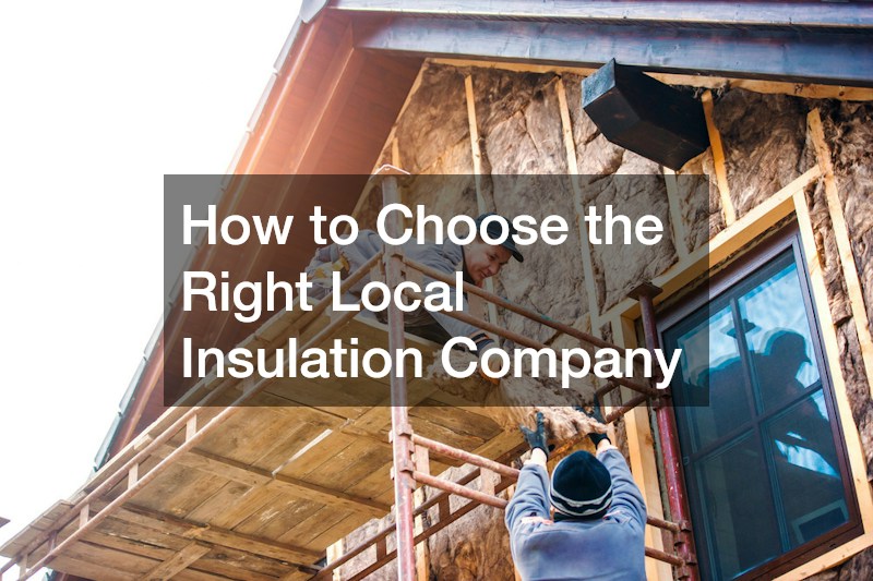 How to Choose the Right Local Insulation Company
