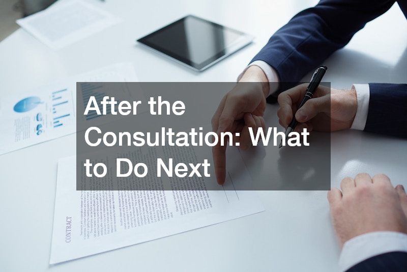 After the Consultation: What to Do Next