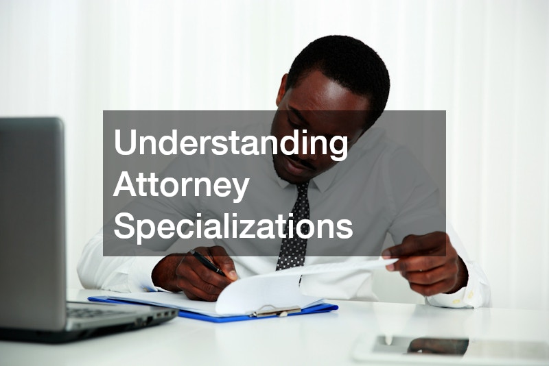 Understanding Attorney Specializations