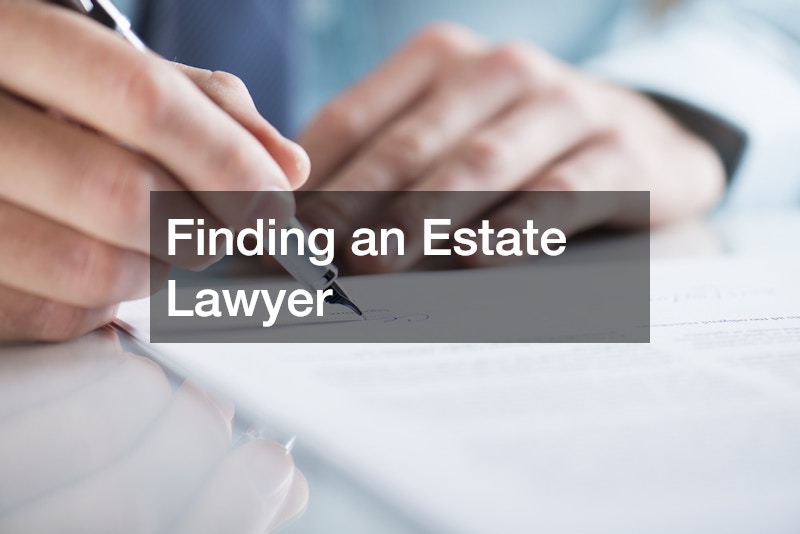 Finding an Estate Lawyer