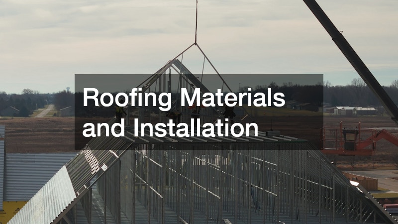 Roofing Materials and Installation