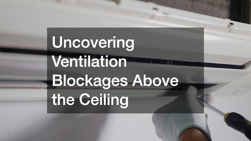 Uncovering Ventilation Blockages Above the Ceiling
