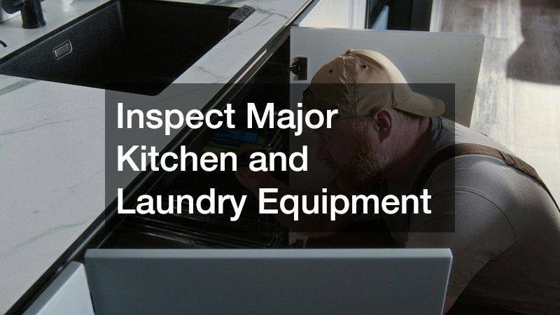 Inspect Major Kitchen and Laundry Equipment