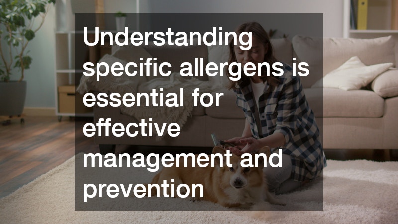 Understanding specific allergens is essential for effective management and prevention