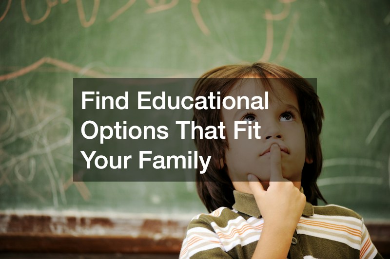 Find Educational Options That Fit Your Family