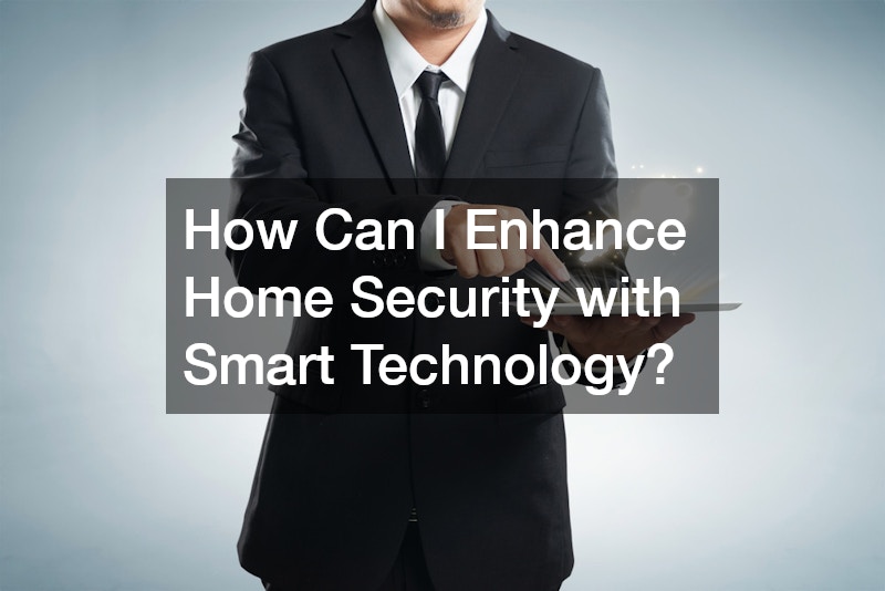 How Can I Enhance Home Security with Smart Technology?