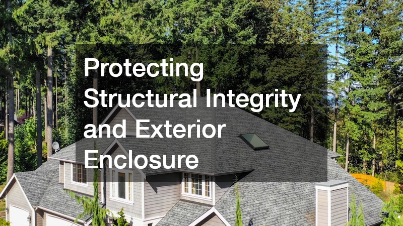 Protecting Structural Integrity and Exterior Enclosure