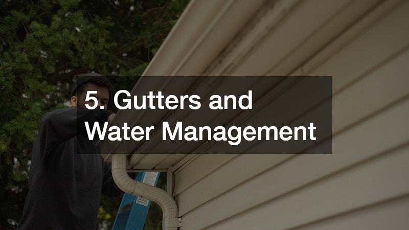 5. Gutters and Water Management