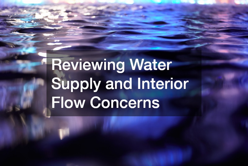 Reviewing Water Supply and Interior Flow Concerns