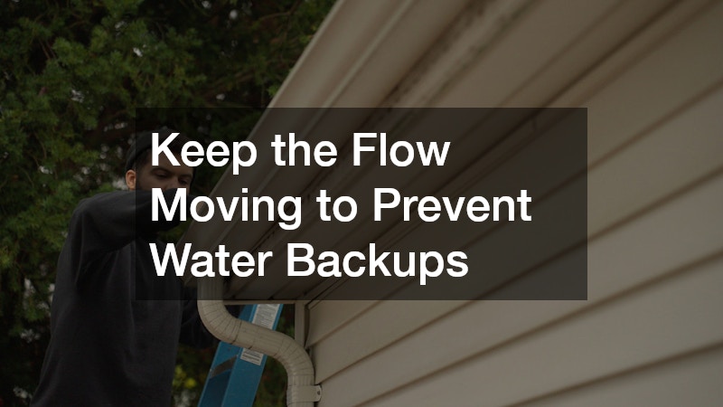 Keep the Flow Moving to Prevent Water Backups