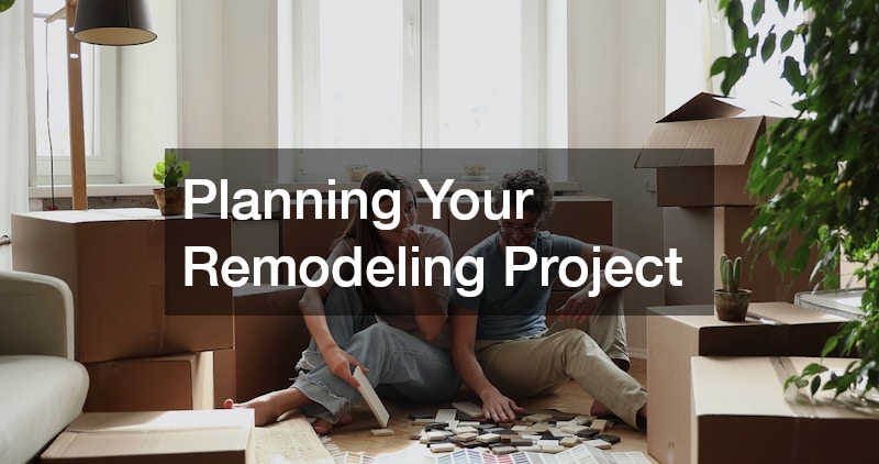 Planning Your Remodeling Project