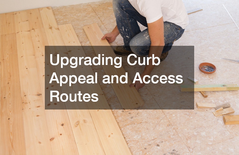 Upgrading Curb Appeal and Access Routes
