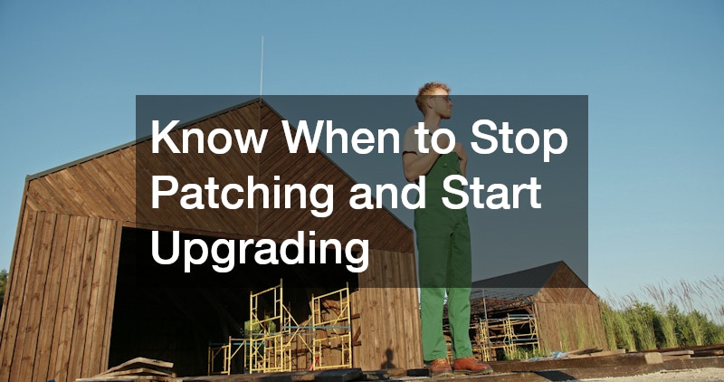 Know When to Stop Patching and Start Upgrading